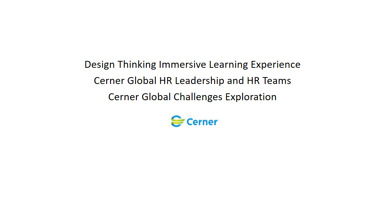 Coaching Cerner Global Senior HR Leadership and their passionate teams ...